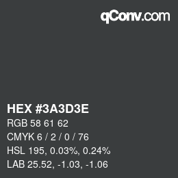 Color code: HEX #3A3D3E | qconv.com