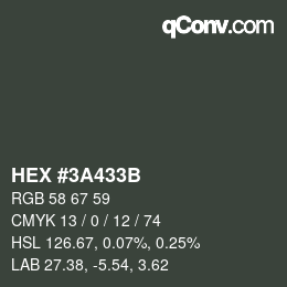 カラーコード: HEX #3A433B | qconv.com