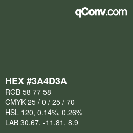 カラーコード: HEX #3A4D3A | qconv.com