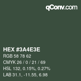 カラーコード: HEX #3A4E3E | qconv.com