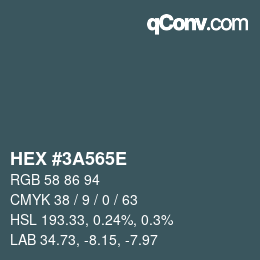 Color code: HEX #3A565E | qconv.com