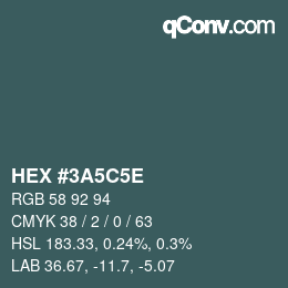 カラーコード: HEX #3A5C5E | qconv.com