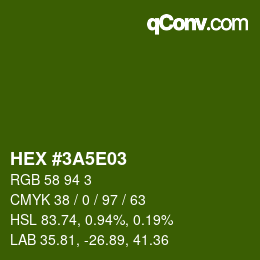 Color code: HEX #3A5E03 | qconv.com