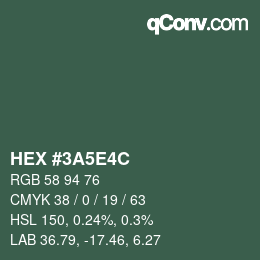 カラーコード: HEX #3A5E4C | qconv.com