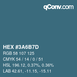 カラーコード: HEX #3A6B7D | qconv.com