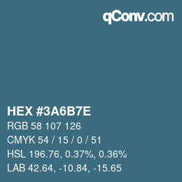 颜色代码: HEX #3A6B7E | qconv.com