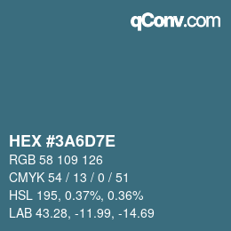 Color code: HEX #3A6D7E | qconv.com