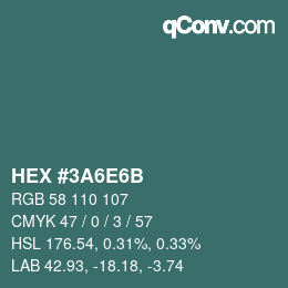 Color code: HEX #3A6E6B | qconv.com