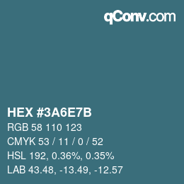 カラーコード: HEX #3A6E7B | qconv.com