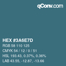颜色代码: HEX #3A6E7D | qconv.com