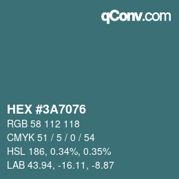 Color code: HEX #3A7076 | qconv.com