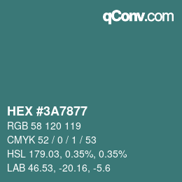 Farbcode: HEX #3A7877 | qconv.com
