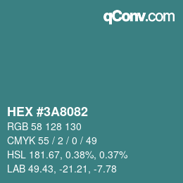 カラーコード: HEX #3A8082 | qconv.com