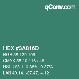 カラーコード: HEX #3A816D | qconv.com