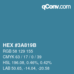 カラーコード: HEX #3A819B | qconv.com