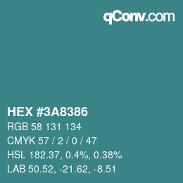 カラーコード: HEX #3A8386 | qconv.com
