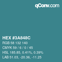 カラーコード: HEX #3A848C | qconv.com