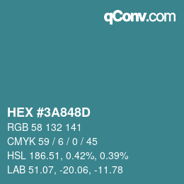 颜色代码: HEX #3A848D | qconv.com