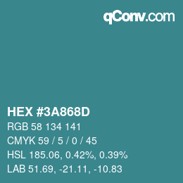 颜色代码: HEX #3A868D | qconv.com