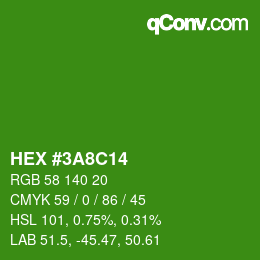 カラーコード: HEX #3A8C14 | qconv.com
