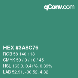 カラーコード: HEX #3A8C76 | qconv.com
