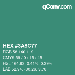 カラーコード: HEX #3A8C77 | qconv.com