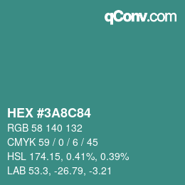 カラーコード: HEX #3A8C84 | qconv.com