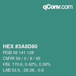 颜色代码: HEX #3A8D80 | qconv.com