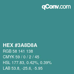 颜色代码: HEX #3A8D8A | qconv.com