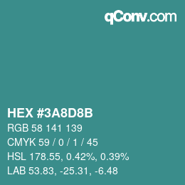 颜色代码: HEX #3A8D8B | qconv.com