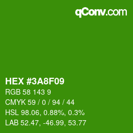 カラーコード: HEX #3A8F09 | qconv.com
