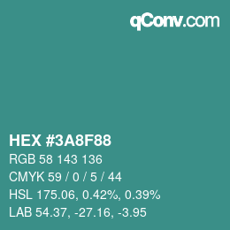 カラーコード: HEX #3A8F88 | qconv.com