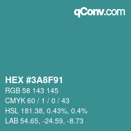 カラーコード: HEX #3A8F91 | qconv.com