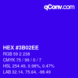 颜色代码: HEX #3B02EE | qconv.com