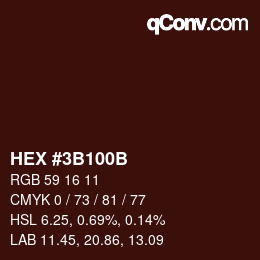 カラーコード: HEX #3B100B | qconv.com
