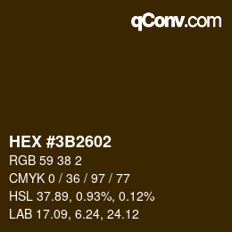 カラーコード: HEX #3B2602 | qconv.com