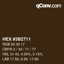 Farbcode: HEX #3B2711 | qconv.com
