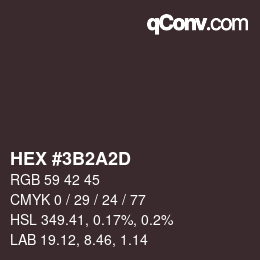 カラーコード: HEX #3B2A2D | qconv.com