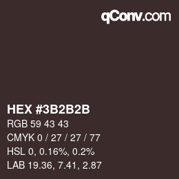 Color code: HEX #3B2B2B | qconv.com