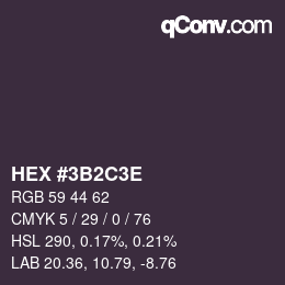 Color code: HEX #3B2C3E | qconv.com