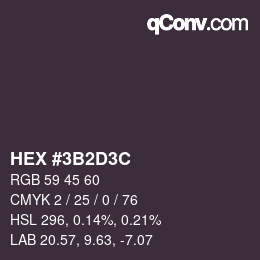 カラーコード: HEX #3B2D3C | qconv.com