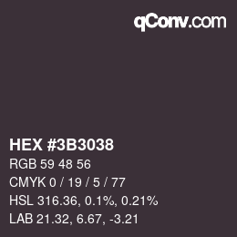 Código de color: HEX #3B3038 | qconv.com