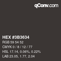 Código de color: HEX #3B3634 | qconv.com