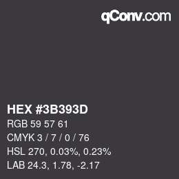 カラーコード: HEX #3B393D | qconv.com
