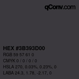 カラーコード: HEX #3B393D00 | qconv.com