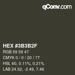 Código de color: HEX #3B3B2F | qconv.com