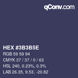颜色代码: HEX #3B3B5E | qconv.com