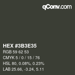 Color code: HEX #3B3E35 | qconv.com