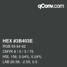 Color code: HEX #3B403E | qconv.com