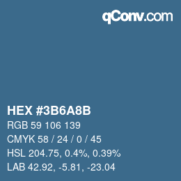 カラーコード: HEX #3B6A8B | qconv.com